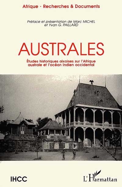 Australes : études historiques aixoises sur l'Afrique australe et l'océan Indien occidental