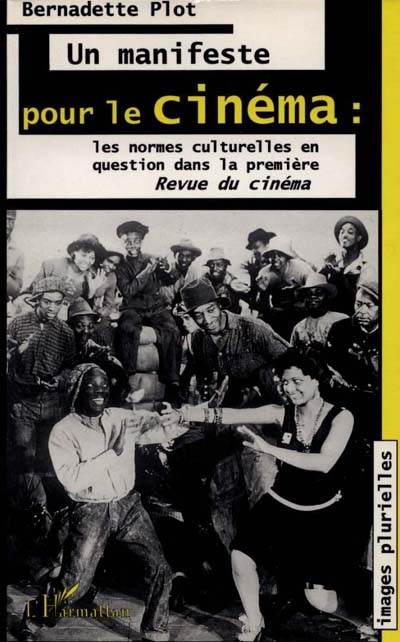 Un manifeste pour le cinéma : les normes culturelles en question dans la première "Revue du cinéma"