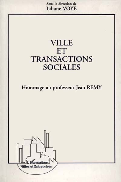 Ville et transactions sociales : hommage au professeur Jean Rémy