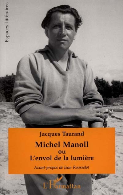Michel Manoll ou L'envol de la lumière