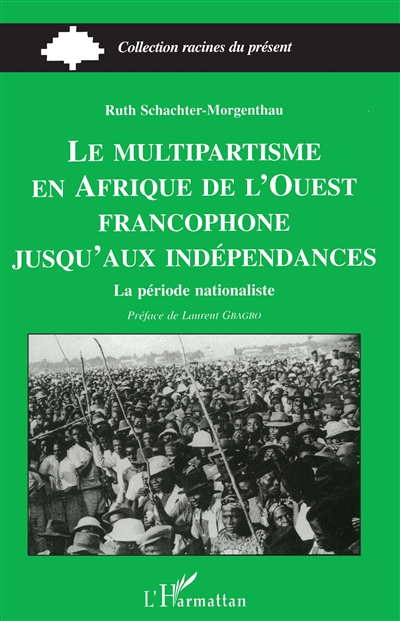 Le multipartisme en Afrique de l'Ouest francophone jusqu'aux indépendances : la période nationaliste