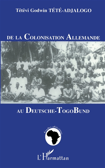 De la colonisation allemande au Deutsche-Togo Bund