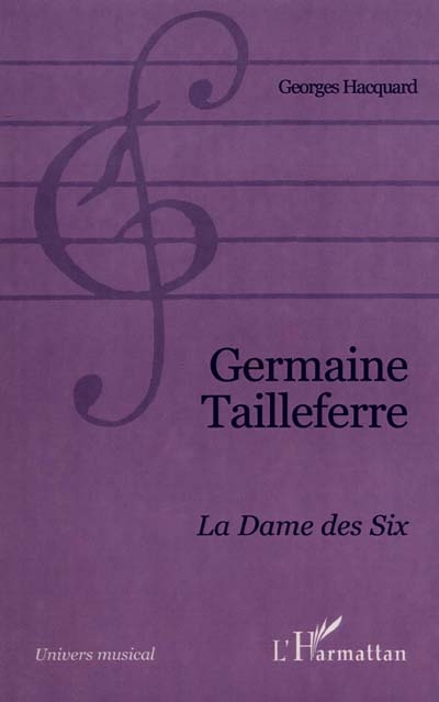 Germaine Tailleferre : la dame des Six