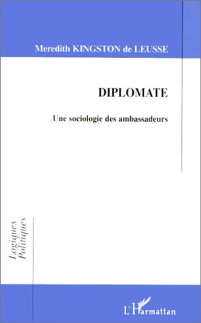 Diplomate : une sociologie des ambassadeurs