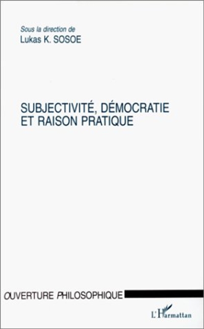 Subjectivité, démocratie et raison pratique