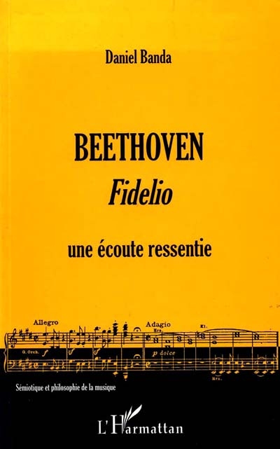 Beethoven, "Fidelio" : une écoute ressentie