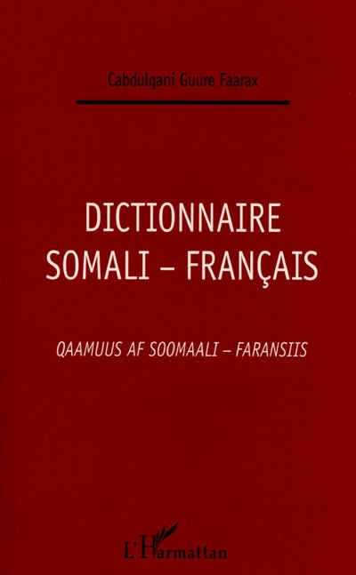 Dictionnaire somali-français = = Qaamuus af soomaali-faransiis
