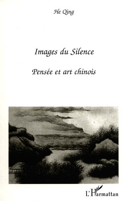 Images du silence : pensée et art chinois