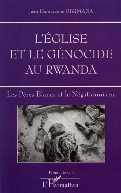 L'Église et le génocide au Rwanda : les Pères Blancs et le négationnisme