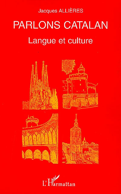 Parlons catalan : langue et culture