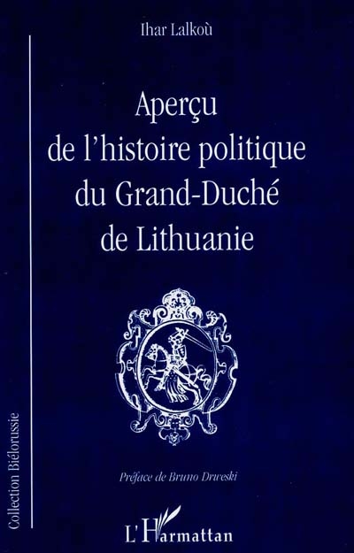 Aperçu de l'histoire politique du grand duché de Lithuanie
