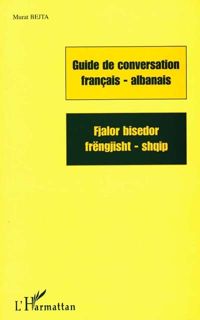Guide de conversation français-albanais = Fjalor bisedor frëngjisht-shqip
