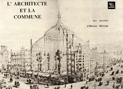 L'architecte et la Commune : les dessins d'Hector Horeau