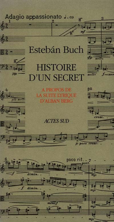 Histoire d'un secret : à propos de la "Suite lyrique" d'Alban Berg
