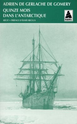 Quinze mois dans l'Antarctique : l'expédition de la "Belgica" (1897-1899) : récit