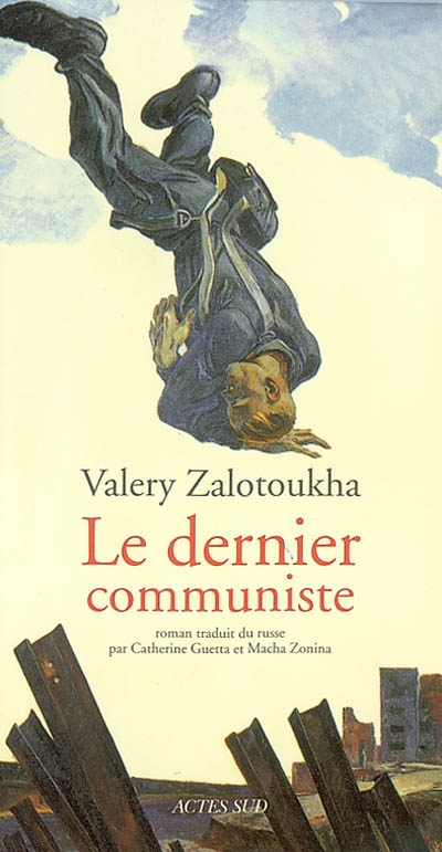 Le dernier communiste : roman