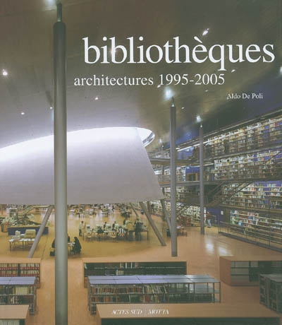 Bibliothèques : architectures 1995-2005
