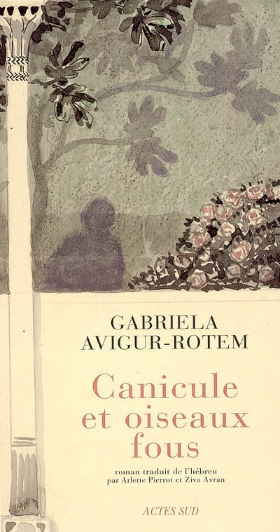 Canicule et oiseaux fous : roman