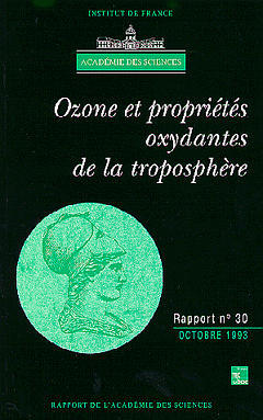 Ozone et propriétés oxydantes de la troposphère : essai d'évaluation scientifique