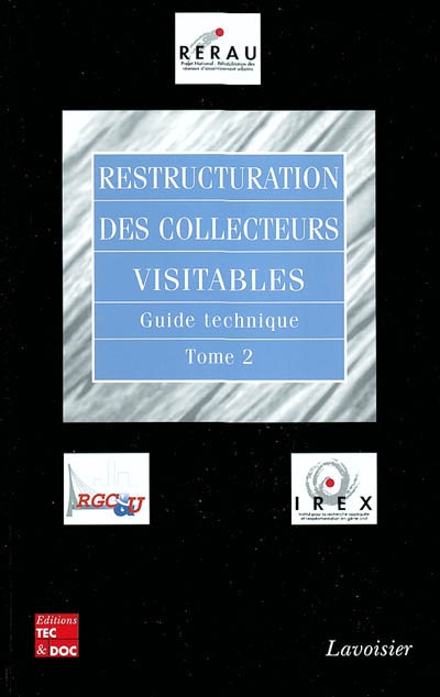 Restructuration des collecteurs visitables : guide technique. 2