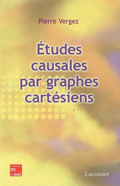 Etudes causales par graphes cartésiens