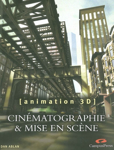 Animation 3D : cinématographie et mise en scène