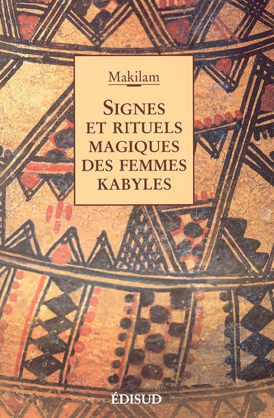 Signes et rituels magiques de femmes kabyles