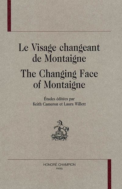 Le visage changeant de Montaigne = The changing face of Montaigne