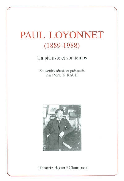 Paul Loyonnet, 1889-1988 : un pianiste et son temps : souvenirs