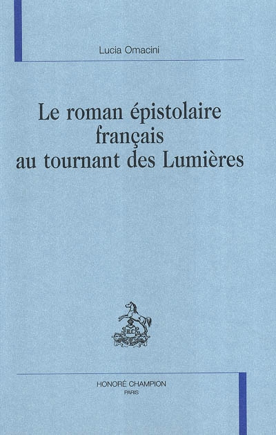 Le roman épistolaire français au tournant des Lumières