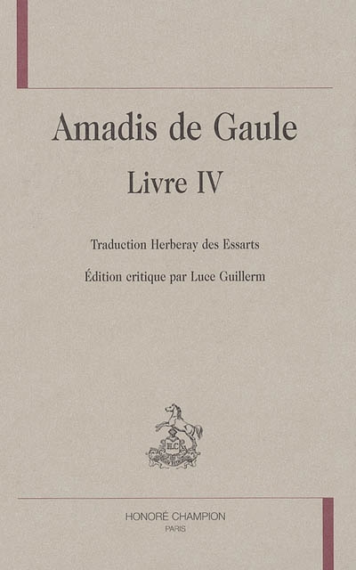 Amadis de Gaule. Livre IV