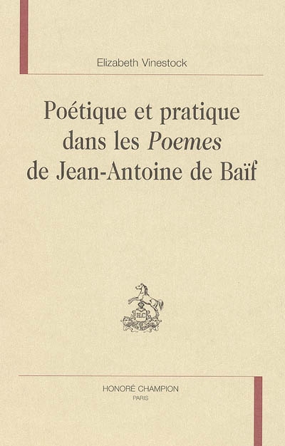 Poétique et pratique dans les "Poèmes" de Jean-Antoine de Baïf
