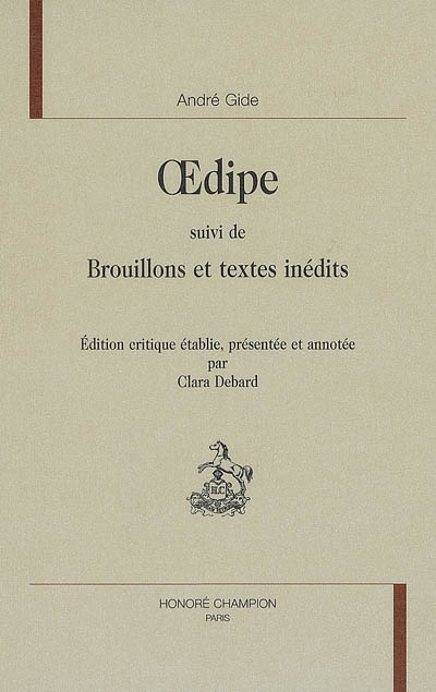 Oedipe ; suivi de Brouillons et textes inédits