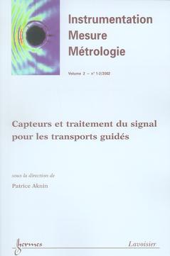 Instrumentation, mesure, métrologie. 3-4 (2001) , Capteurs et traitement du signal pour les transports guidés