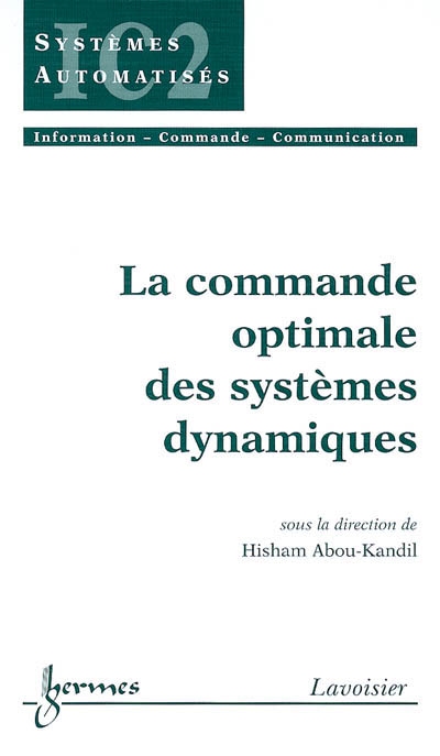 La commande optimale des systèmes dynamiques