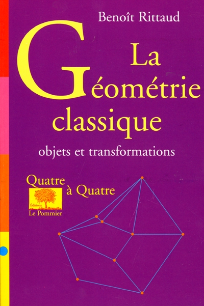 La géométrie classique : objets et transformations