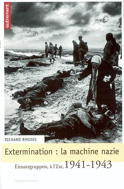 Extermination : la machine nazie
