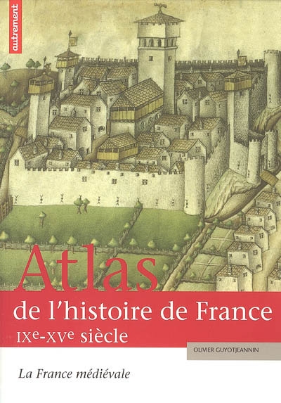 La France médiévale : IX-XVe siècle