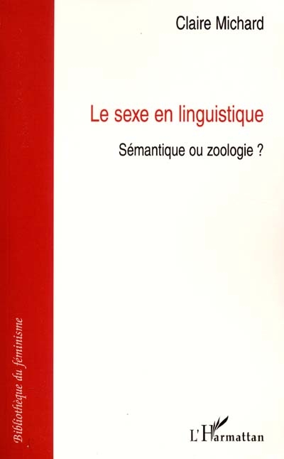 Le sexe en linguistique : sémantique ou zoologie ?