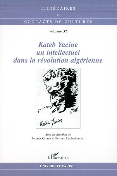 Kateb Yacine, un intellectuel dans la révolution algérienne