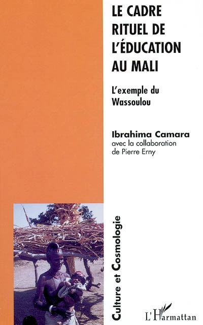 Le cadre rituel de l'éducation au Mali : l'exemple du Wassoulou