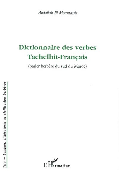 Dictionnaire des verbes tachelhit-français (parler berbère du sud du maroc)