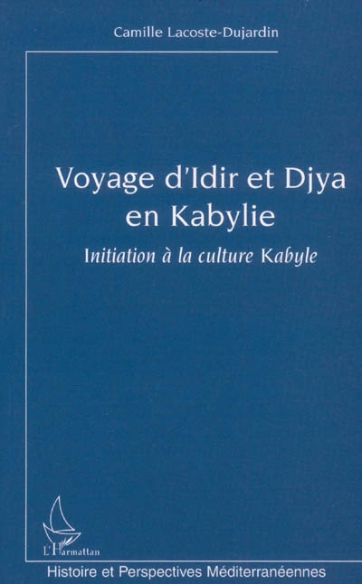 Le voyage d'Idir et Djya en Kabylie : initiation à la culture kabyle