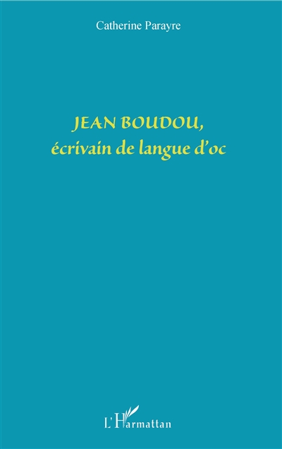 Jean Boudou, écrivains [sic] de langue d'oc