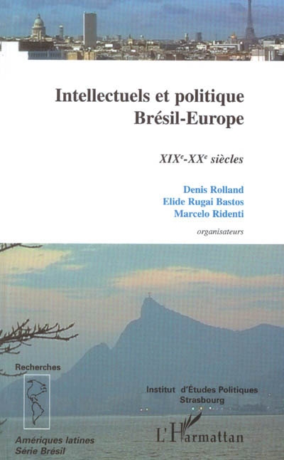 Intellectuels et politique Brésil-Europe : XIXe-XXe siècles
