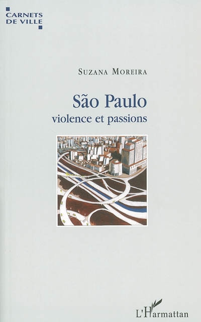São Paulo, violence et passions