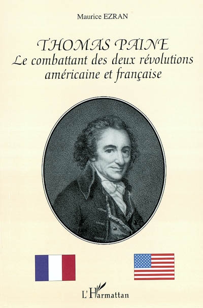 Thomas Paine : le combattant des deux révolutions américaine et française