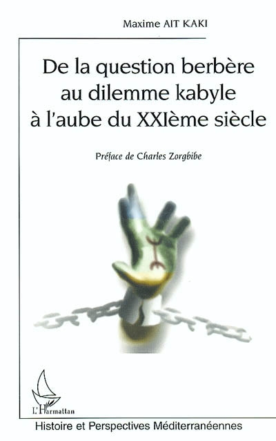 De la question berbère au dilemme kabyle à l'aube du XXIe siècle