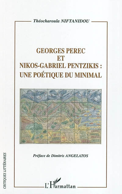 Georges Perec et Nikos-Gabriel Pentzikis : une poétique du minimal