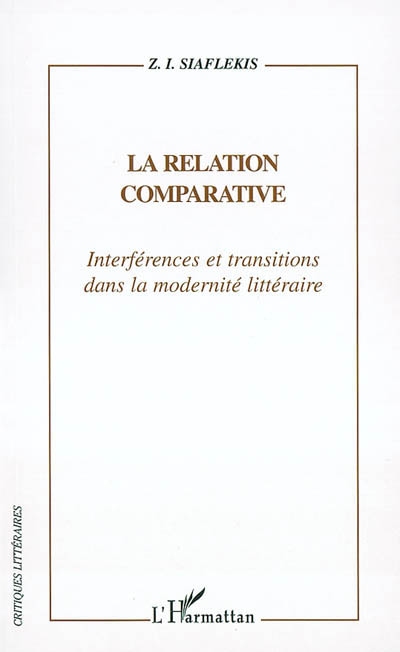 La relation comparative : interférences et transitions dans la modernité littéraire